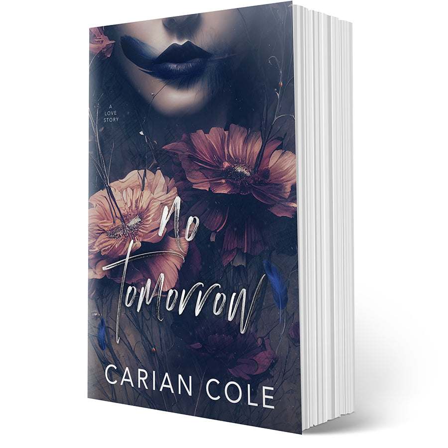 Special edition No Tomorrow hot by Carian Cole